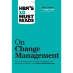 HBR’s 10 Must-Reads on Change